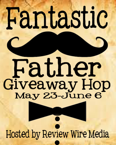 Fantastic Father Giveaway Hop